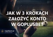 Jak założyć konto w GoPlusBet w trzech krokach?